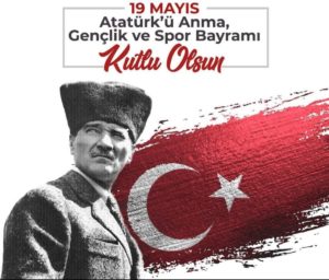 19 Mayıs Atatürk’ü Anma, Gençlik ve Spor Bayramı kutlu olsun. Gazi Mustafa Kemal Atatürk ve silah arkadaşlarını rahmet ve şükranla anıyoruz. 🇹🇷🌺